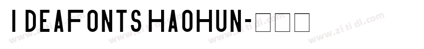 IdeaFonts HaoHun字体转换